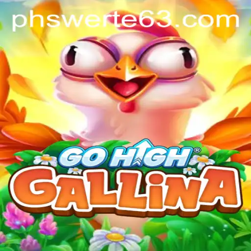 Exploring the Exciting World of GoHighGallina and PHswerte Casino