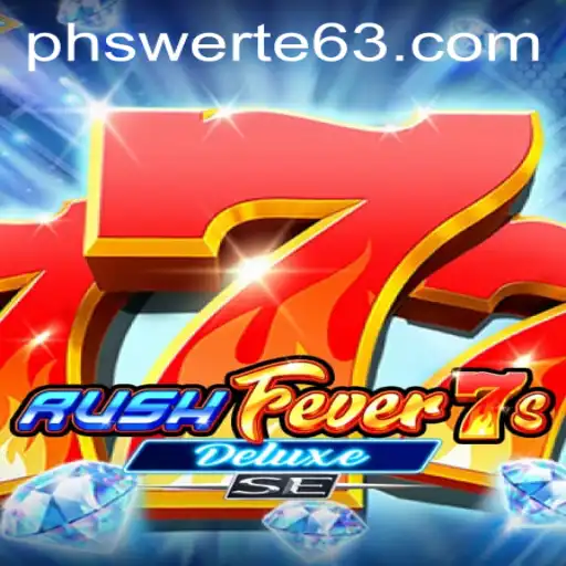 Experience the Thrill of RushFever7sDeluxeSE at PHswerte Casino